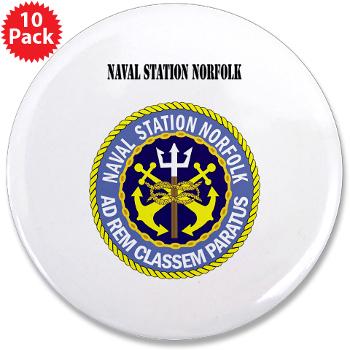 NSN - M01 - 01 - Naval Station Norfolk with Text - 3.5" Button (10 pack) - Click Image to Close