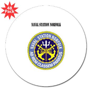NSN - M01 - 01 - Naval Station Norfolk with Text - 3"Lapel Sticker (48 pk)
