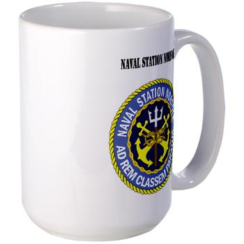 NSN - M01 - 03 - Naval Station Norfolk with Text - Large Mug - Click Image to Close