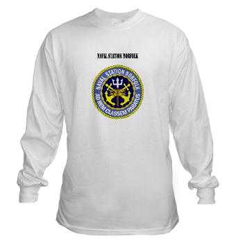 NSN - A01 - 03 - Naval Station Norfolk with Text - Long Sleeve T-Shirt