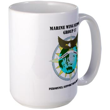 PSD17 - M01 - 04 - Personnel Support Detachment 17 with Text - Large Mug
