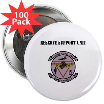 RSU - M01 - 01 - Reserve Support Unit with Text - 2.25" Button (100 pack)