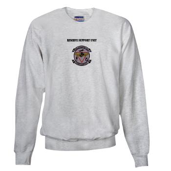 RSU - A01 - 03 - Reserve Support Unit with Text - Sweatshirt - Click Image to Close