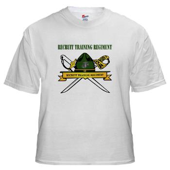 RTR - A01 - 04 - Recruit Training Regiment with Text - White t-Shirt