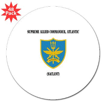 SACLANT - M01 - 01 - Supreme Allied Commander, Atlantic with Text - 3" Lapel Sticker (48 pk)