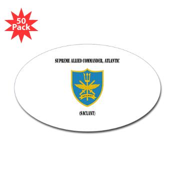 SACLANT - M01 - 01 - Supreme Allied Commander, Atlantic with Text - Sticker (Oval 50 pk)