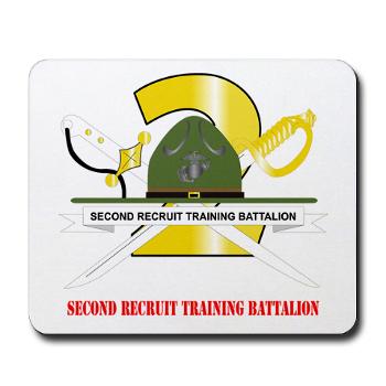 SRTB - M01 - 03 - Second Recruit Training Battalion with Text - Mousepad