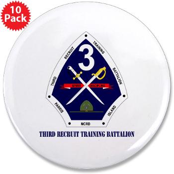 TRTB - M01 - 01 - Third Recruit Training Battalion with Text - 3.5" Button (10 pack) - Click Image to Close
