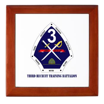 TRTB - M01 - 03 - Third Recruit Training Battalion with Text - Keepsake Box