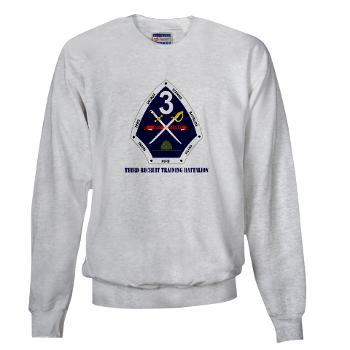 TRTB - A01 - 03 - Third Recruit Training Battalion with Text - Sweatshirt - Click Image to Close