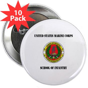 USMCSI - M01 - 01 - USMC School of Infantry with Text - 2.25" Button (10 pack) - Click Image to Close