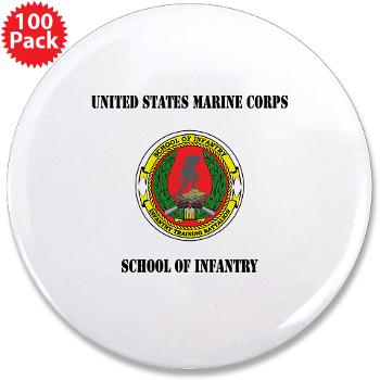 USMCSI - M01 - 01 - USMC School of Infantry with Text - 3.5" Button (100 pack)