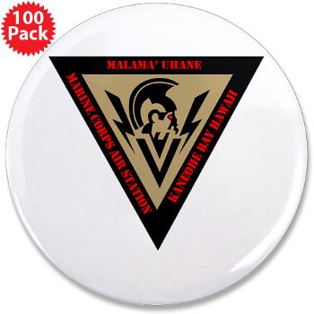 MCASKB - M01 - 01 - Marine Corps Air Station Kaneohe Bay - 3.5" Button (100 pack)