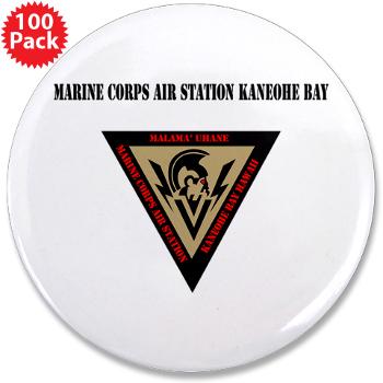 MCASKB - M01 - 01 - Marine Corps Air Station Kaneohe Bay with Text - 3.5" Button (100 pack)