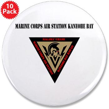 MCASKB - M01 - 01 - Marine Corps Air Station Kaneohe Bay with Text - 3.5" Button (10 pack)