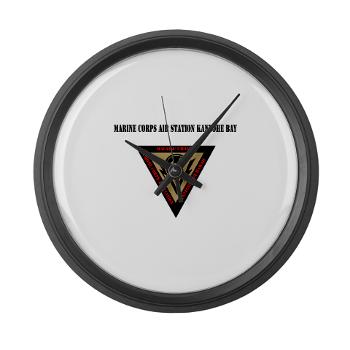 MCASKB - M01 - 03 - Marine Corps Air Station Kaneohe Bay with Text - Large Wall Clock