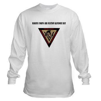 MCASKB - A01 - 03 - Marine Corps Air Station Kaneohe Bay with Text - Long Sleeve T-Shirt