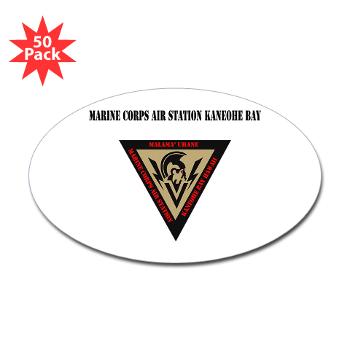 MCASKB - M01 - 01 - Marine Corps Air Station Kaneohe Bay with Text - Sticker (Oval 50 pk)