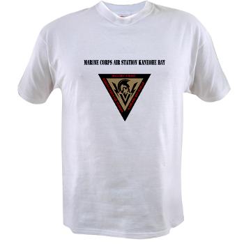 MCASKB - A01 - 04 - Marine Corps Air Station Kaneohe Bay with Text - Value T-shirt
