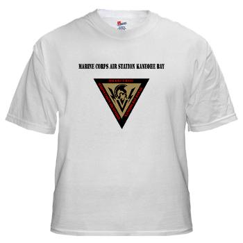 MCASKB - A01 - 04 - Marine Corps Air Station Kaneohe Bay with Text - White t-Shirt